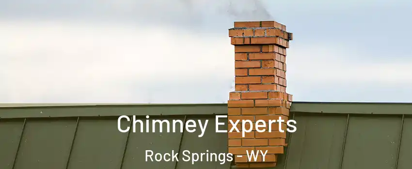 Chimney Experts Rock Springs - WY