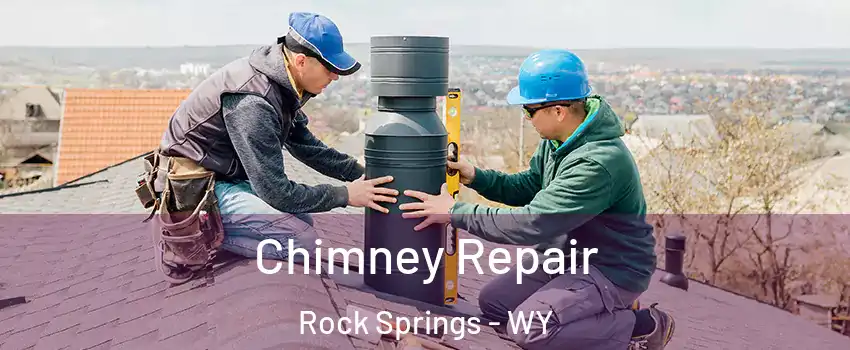  Chimney Repair Rock Springs - WY