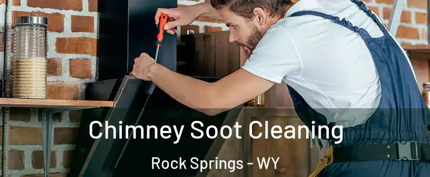  Chimney Soot Cleaning Rock Springs - WY