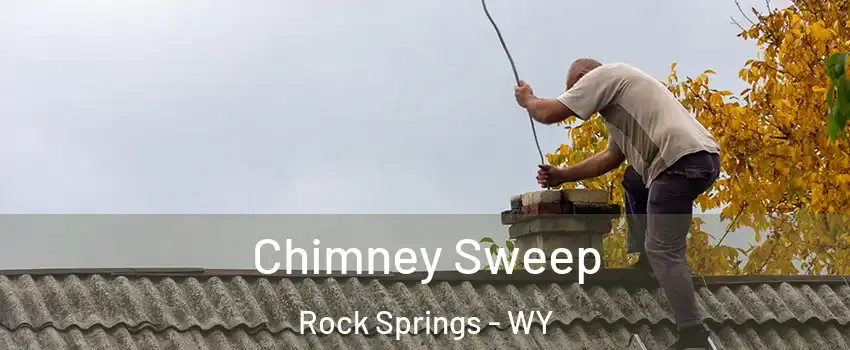  Chimney Sweep Rock Springs - WY