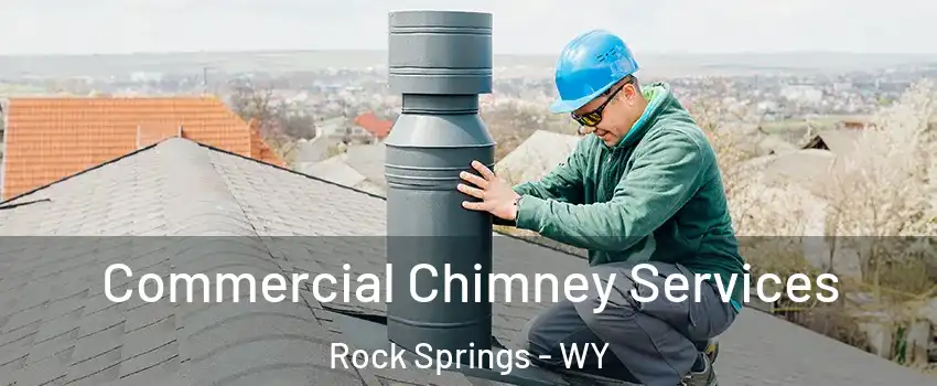  Commercial Chimney Services Rock Springs - WY