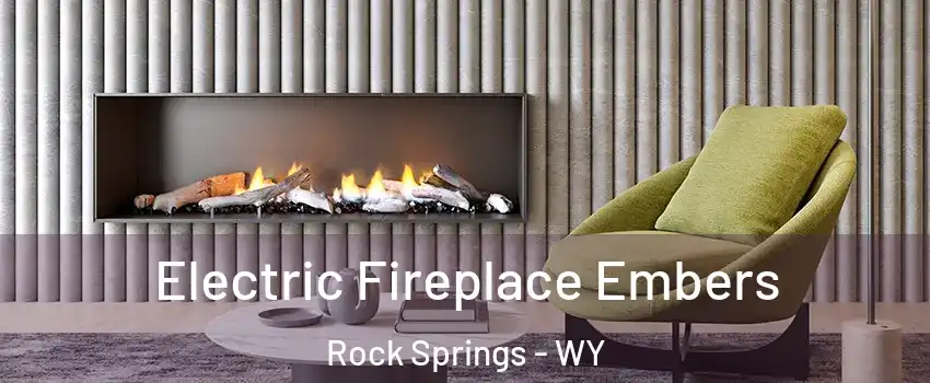  Electric Fireplace Embers Rock Springs - WY