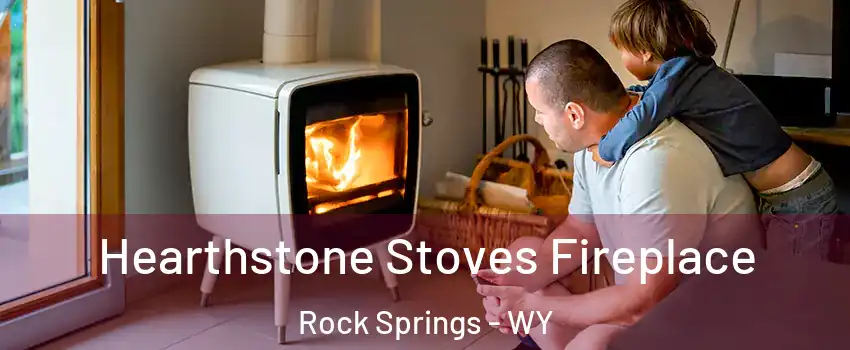  Hearthstone Stoves Fireplace Rock Springs - WY