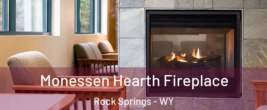  Monessen Hearth Fireplace Rock Springs - WY