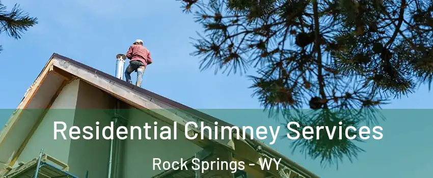  Residential Chimney Services Rock Springs - WY