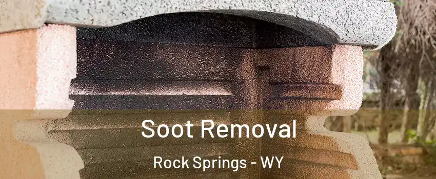  Soot Removal Rock Springs - WY