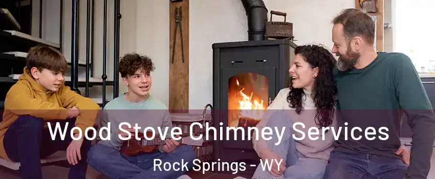  Wood Stove Chimney Services Rock Springs - WY